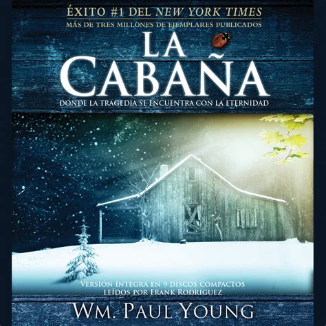 la cabana audio book|LA CABAÑA PAUL YOUNG, AUDIOLIBRO COMPLETO GRATIS .
